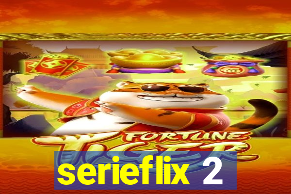 serieflix 2